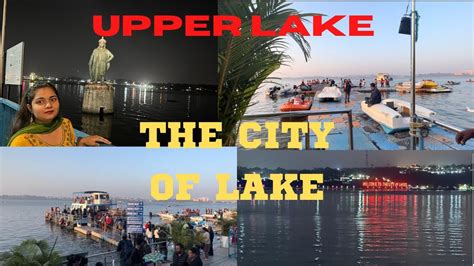 Lakes in Bhopal: Travel Guide .